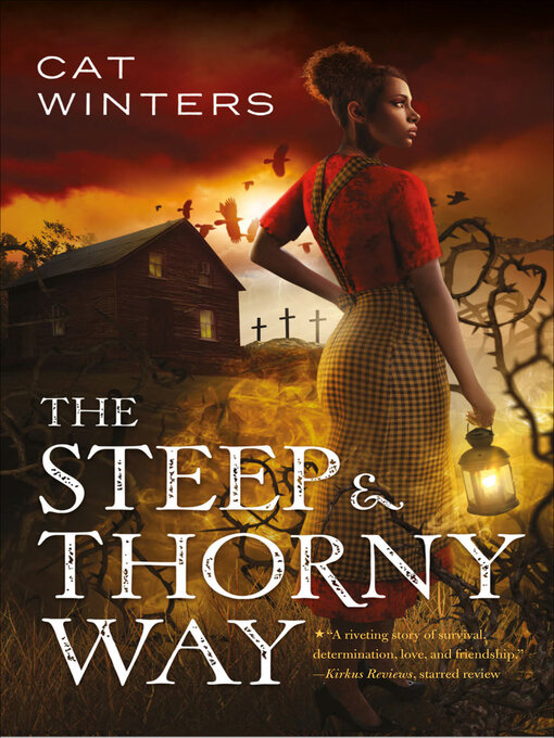 Title details for The Steep & Thorny Way by Cat Winters - Available